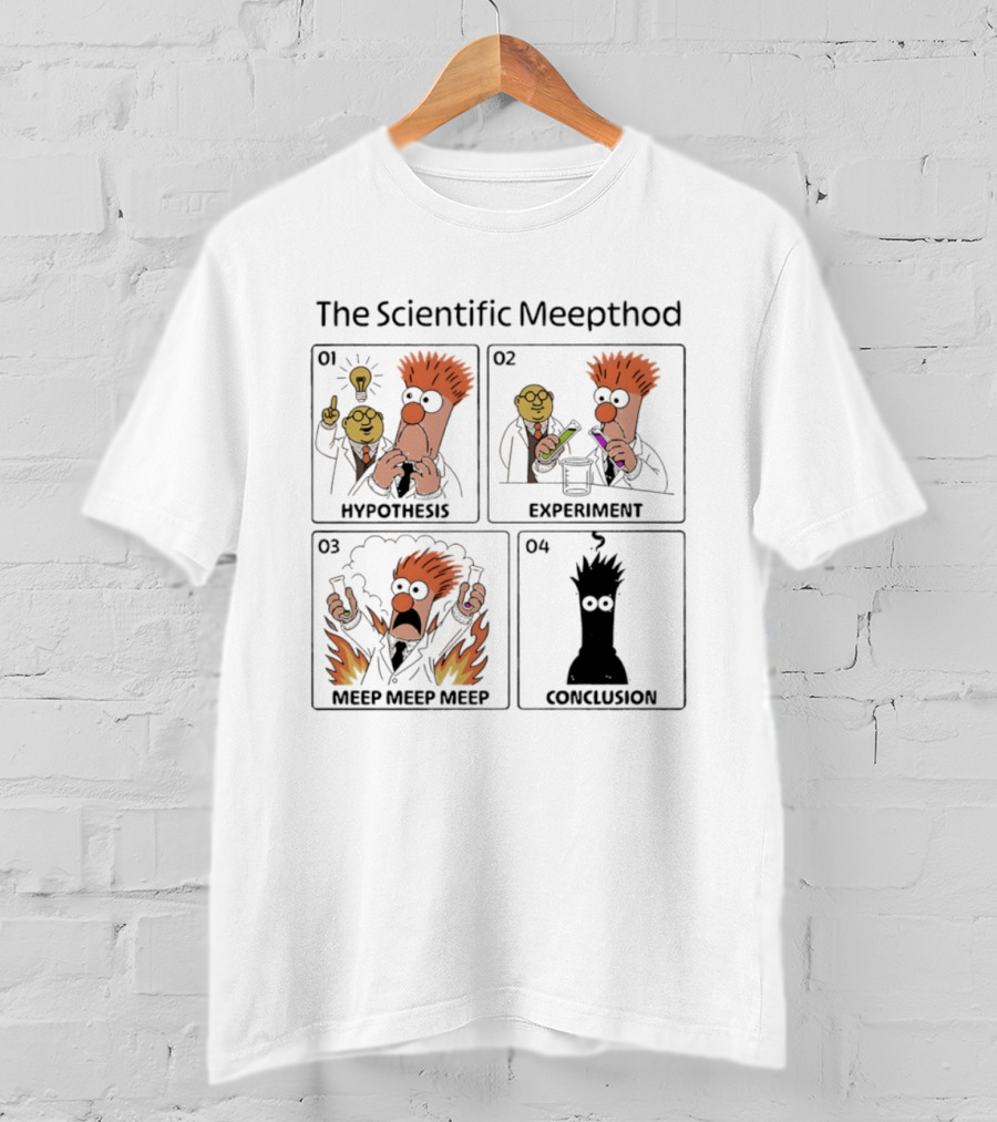 The Scientific Meepthod Beaker Muppets Hypothesis Experiment Conclusion T-Shirt