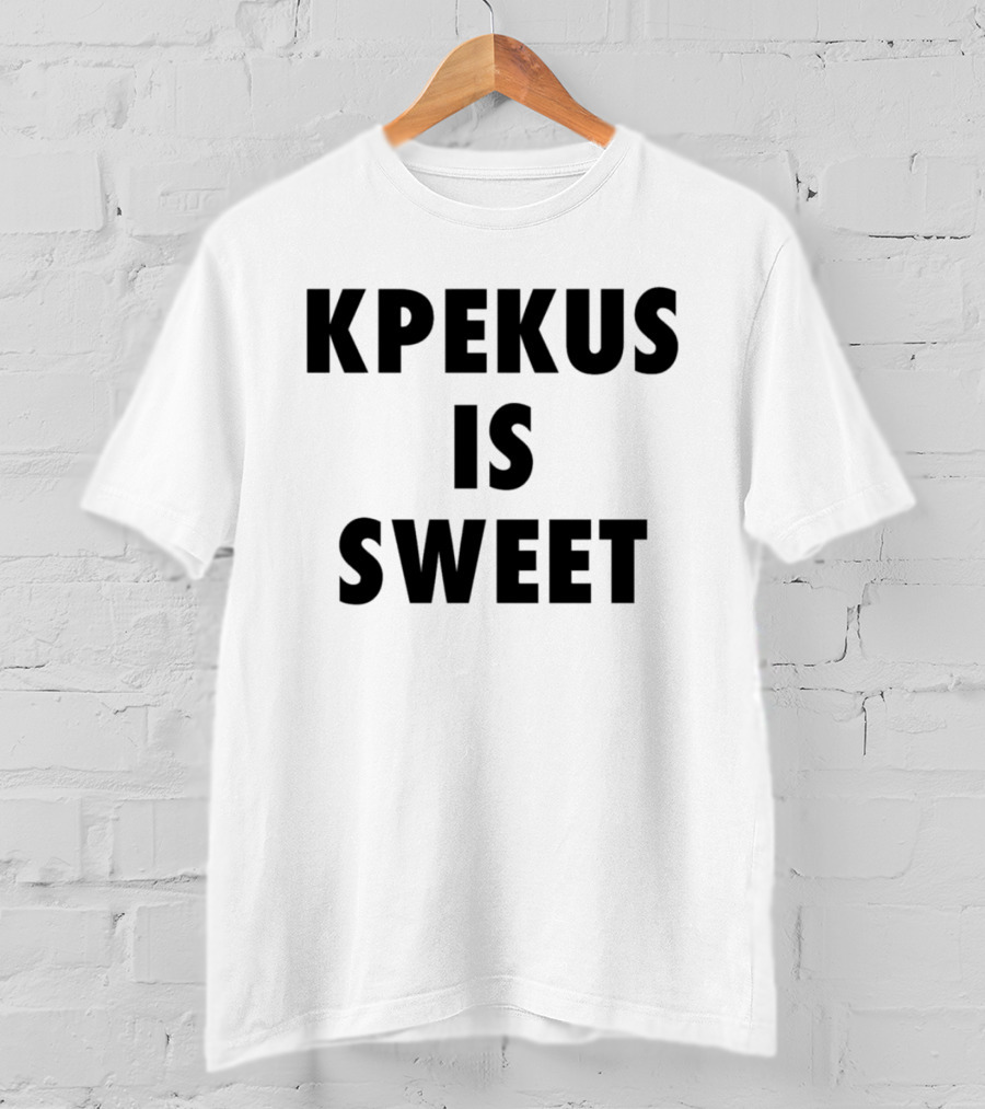 Kpekus Is Sweet T-Shirt
