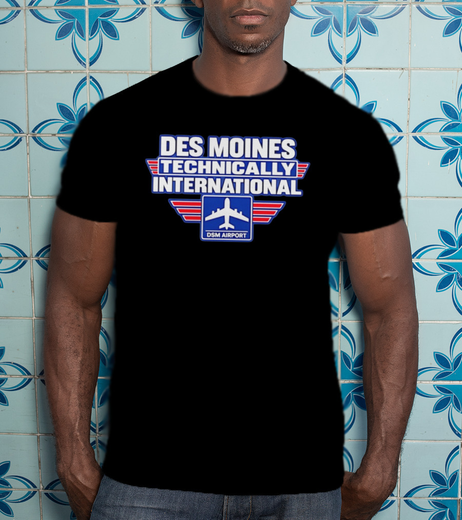Des Moines Technically International DSM Airport T-Shirt