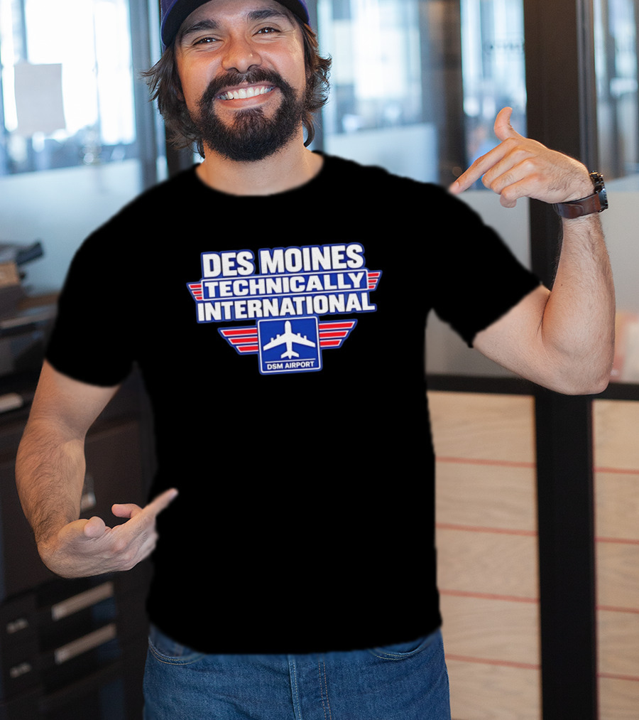 Des Moines Technically International DSM Airport T-Shirt