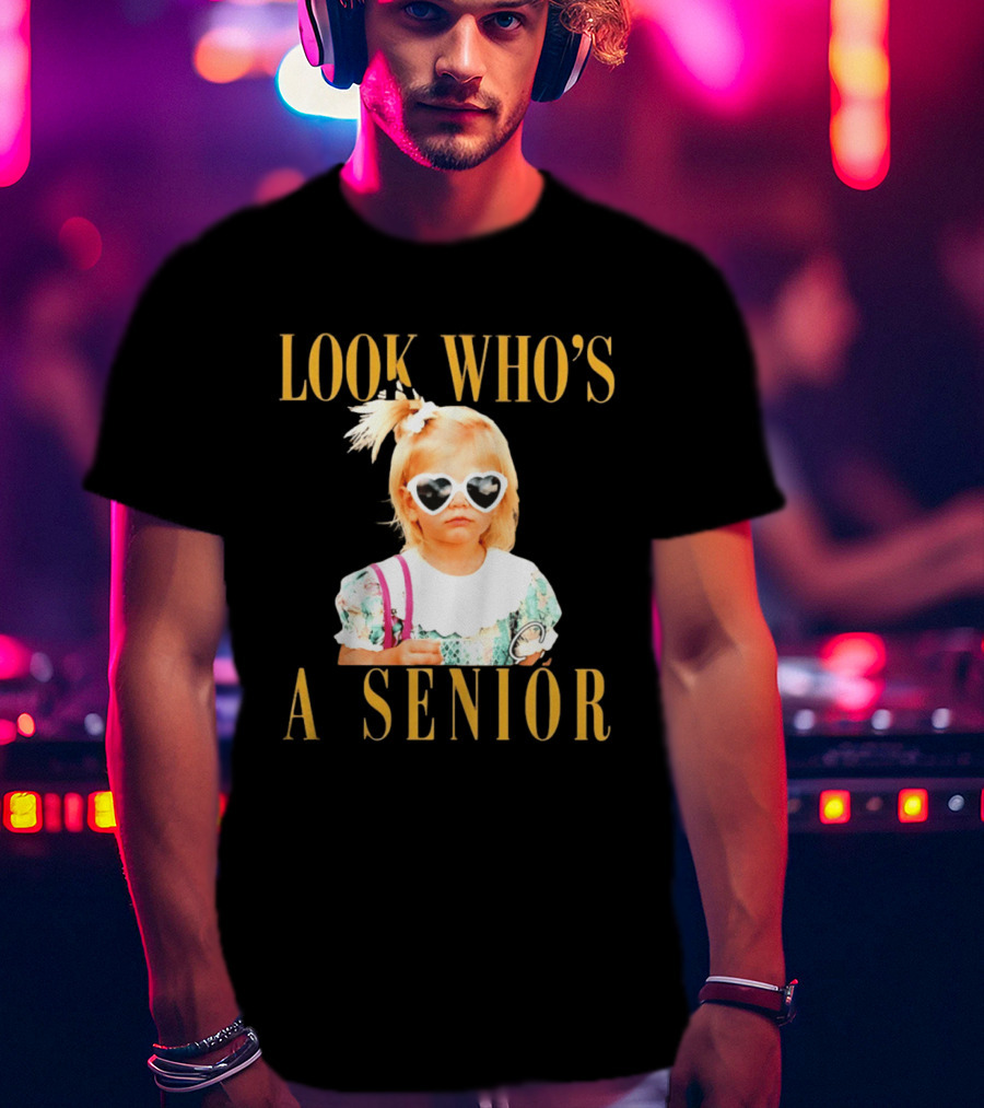 Look Who's A Senior Heart Sunglasses Little Girl Senior Graduation T-Shirt