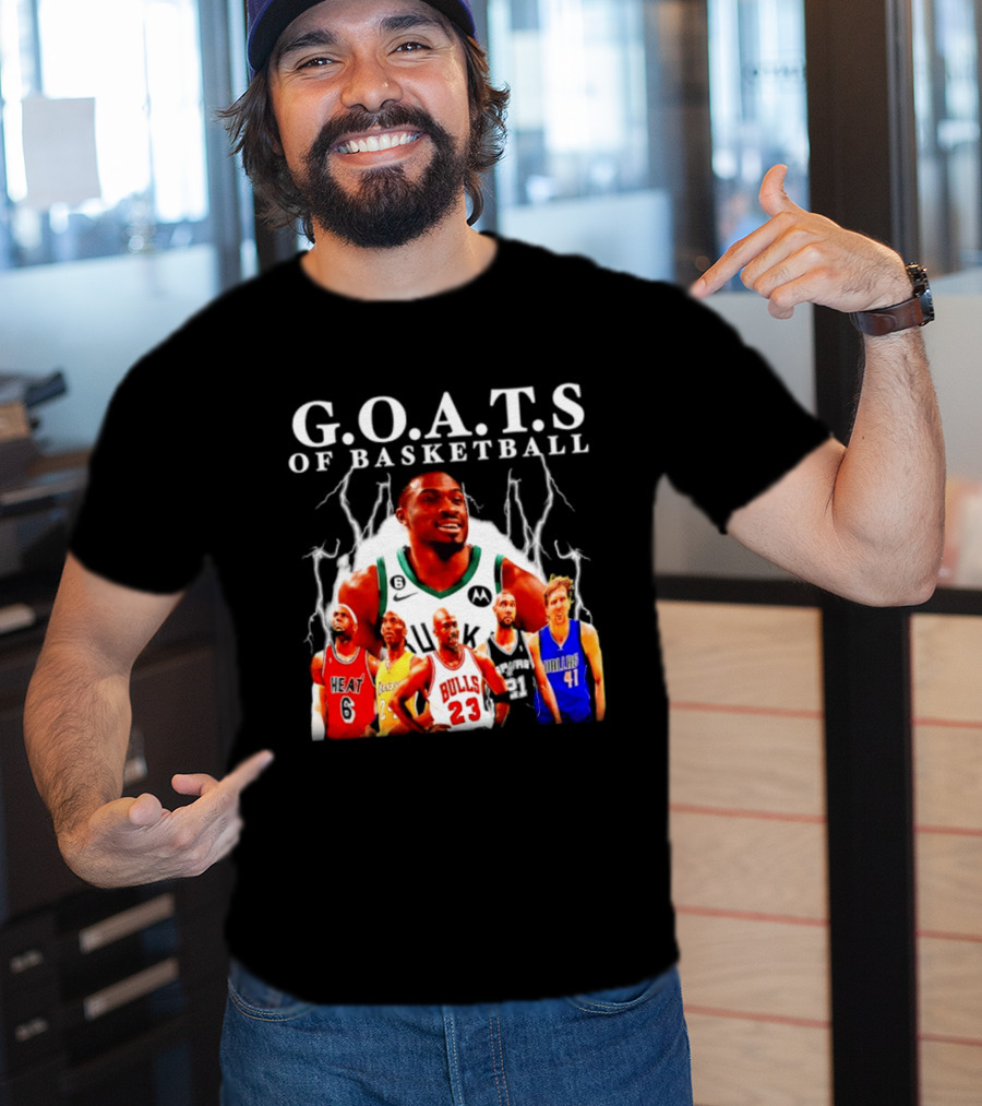 G.O.A.T.S Of Basketball Giannis Antetokounmpo LeBron James Kobe Bryant Michael Jordan Tim Duncan Dirk Nowitzki T-Shirt