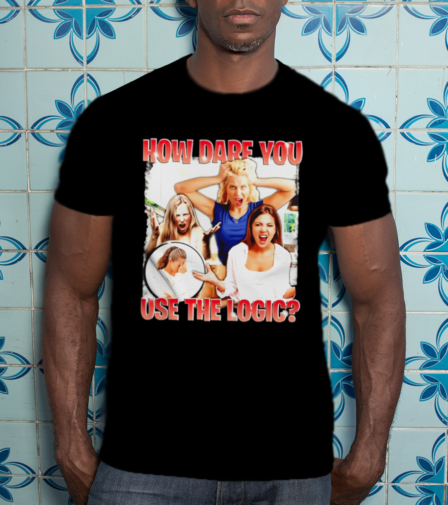 How Dare You Use The Logic Retro 90s T-Shirt
