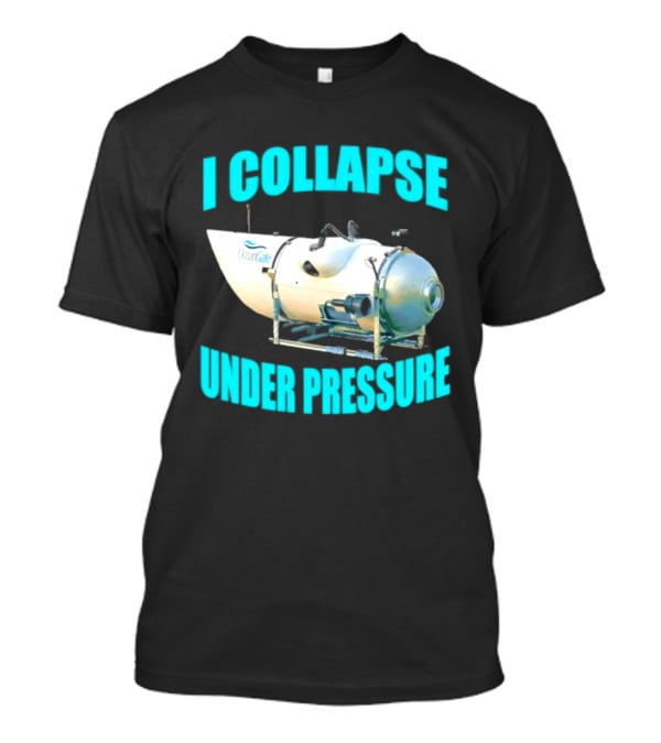 OceanGate Titan Submersible I Collapse Under Pressure T-Shirt