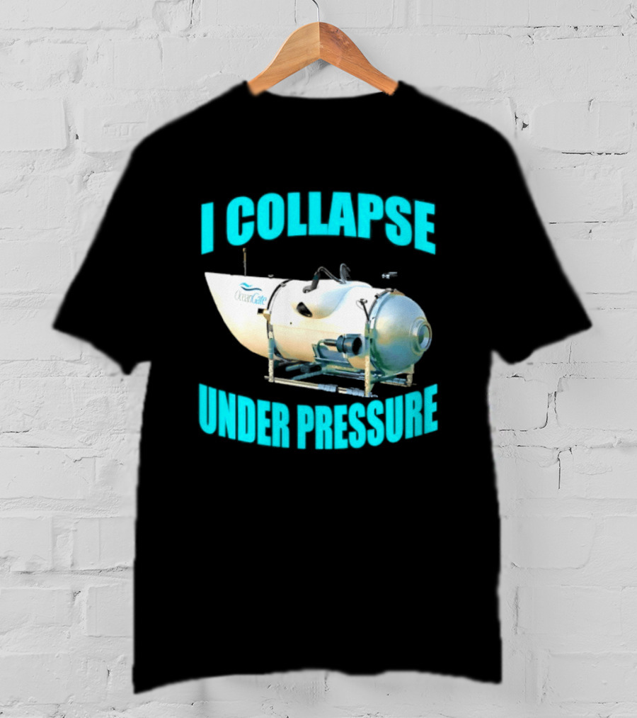 OceanGate Titan Submersible I Collapse Under Pressure T-Shirt