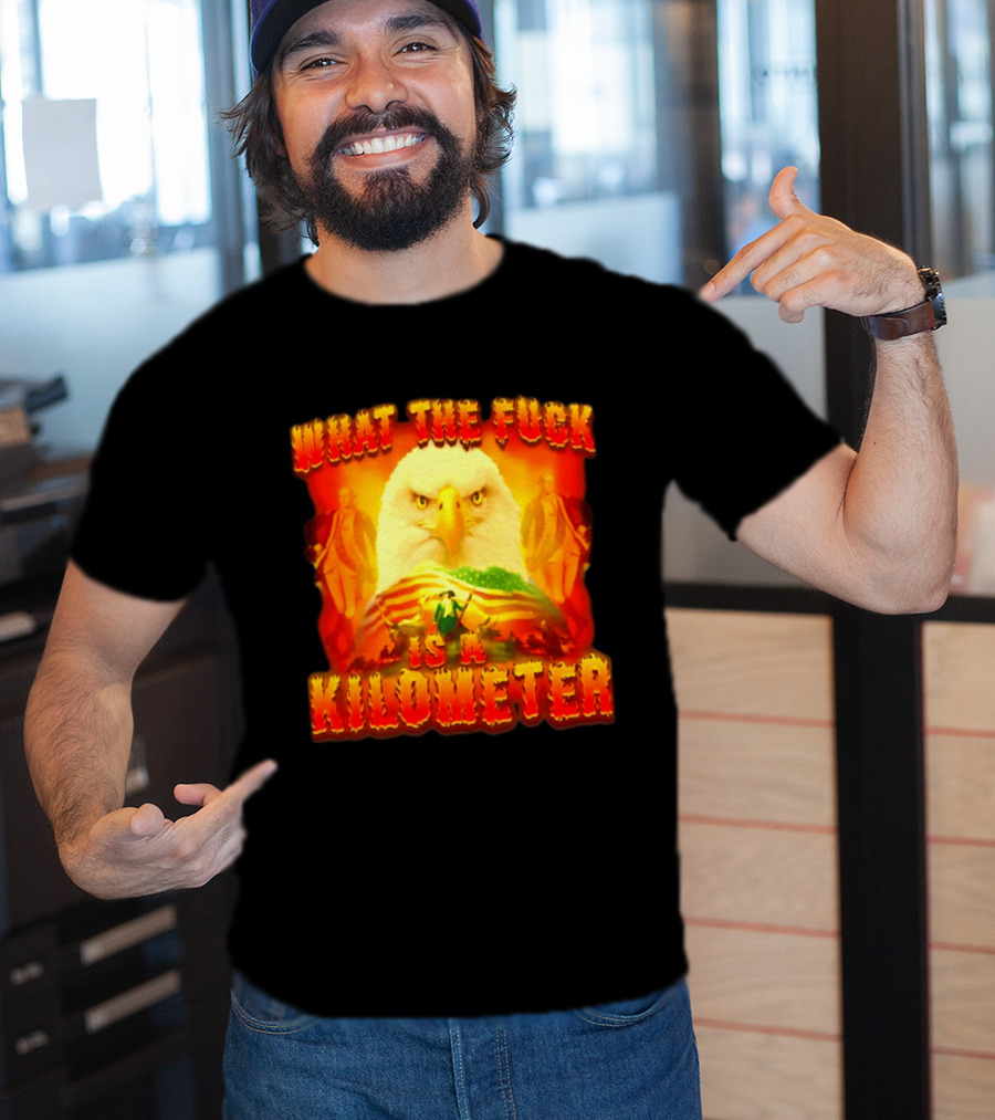 What The Fuck Is A Kilometer American Eagle Patriotic Scene T-Shirt