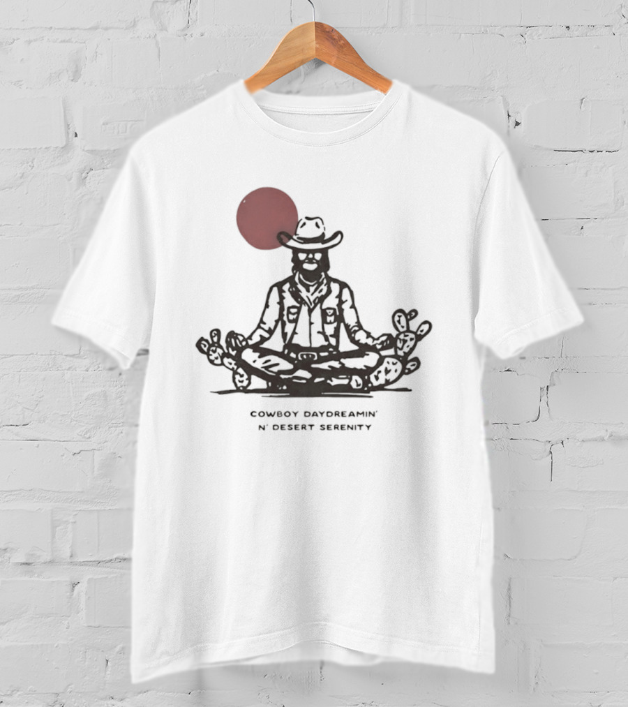 Cowboy Daydreamin' N' Desert Serenity Meditation With Red Sun And Desert Cactus T-Shirt