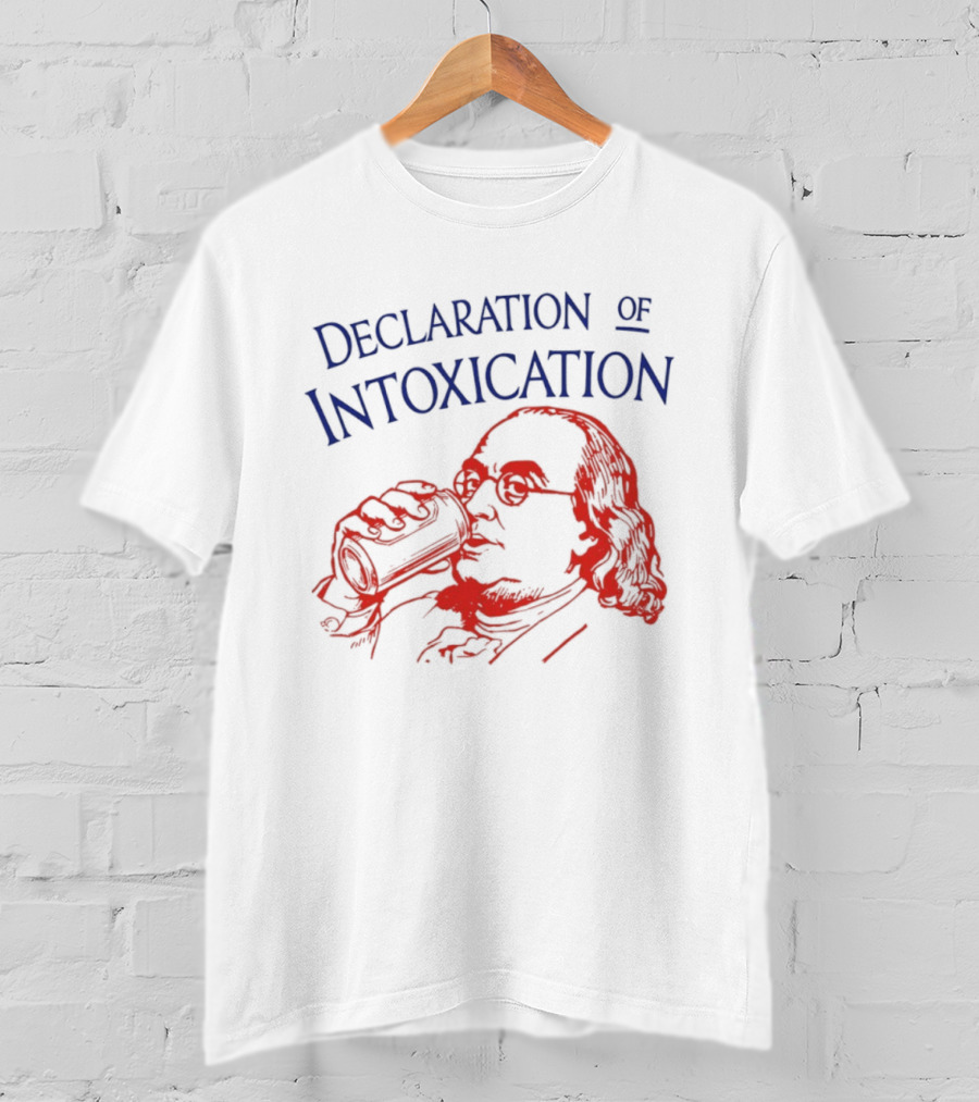Declaration Of Intoxication Benjamin Franklin Beer Image T-Shirt