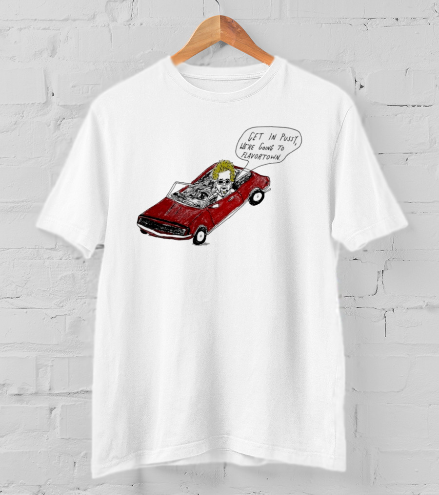 Guy Fieri Get In Pussy We're Going To Flavortown Car Scene T-Shirt