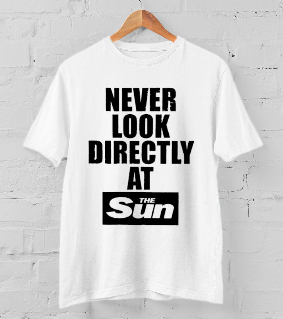 Never Look Directly At The Sun Solar Eclipse Warning T-Shirt
