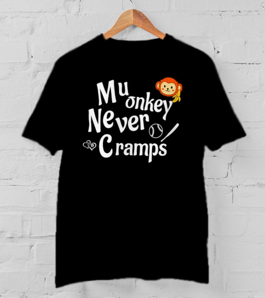Mu Onkey Never Cramps Baseball Sports With Cute Monkey And Baseball T-Shirt