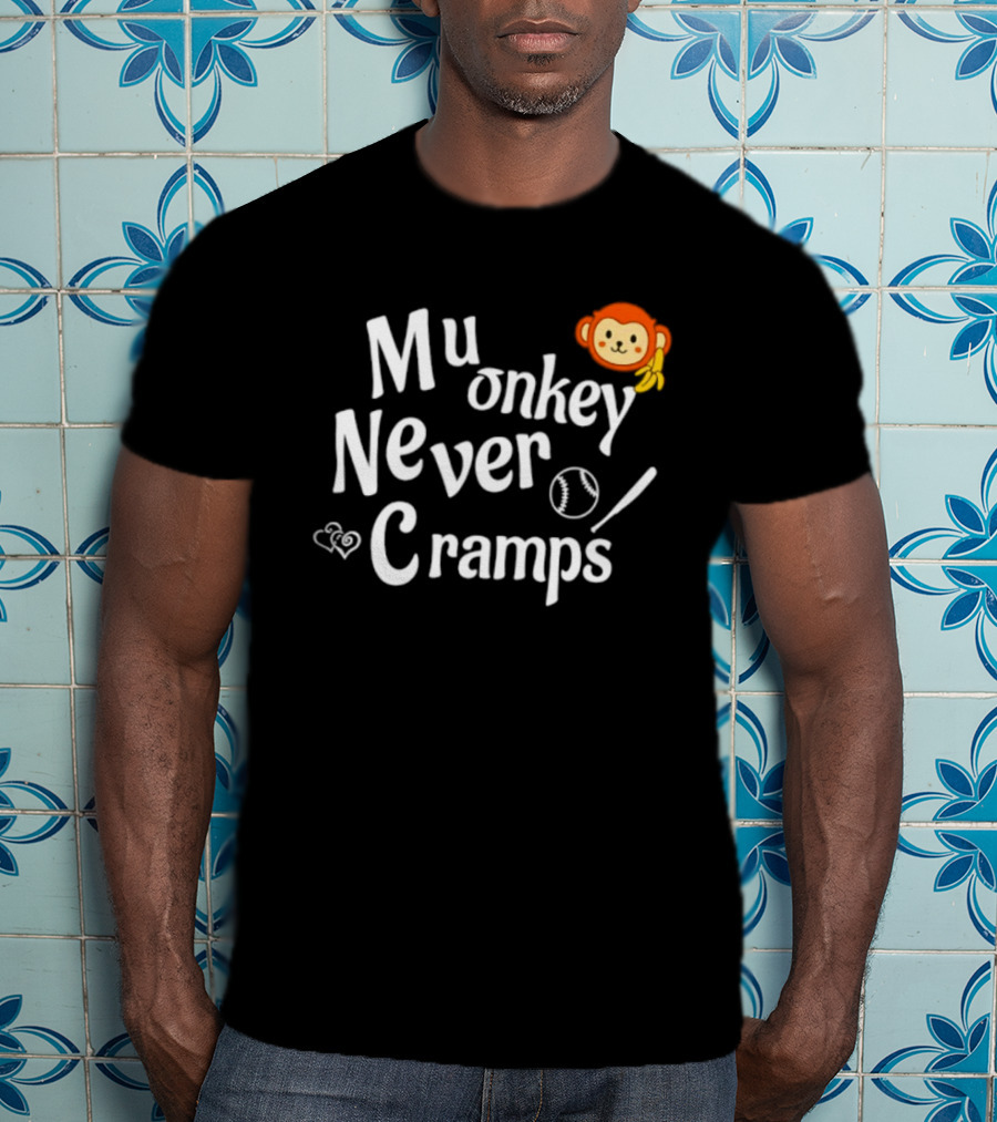 Mu Onkey Never Cramps Baseball Sports With Cute Monkey And Baseball T-Shirt