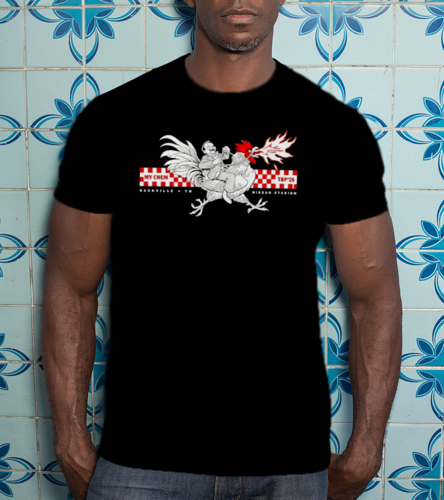 My Chem TBP'26 Nashville TN Nissan Stadium Rooster T-Shirt