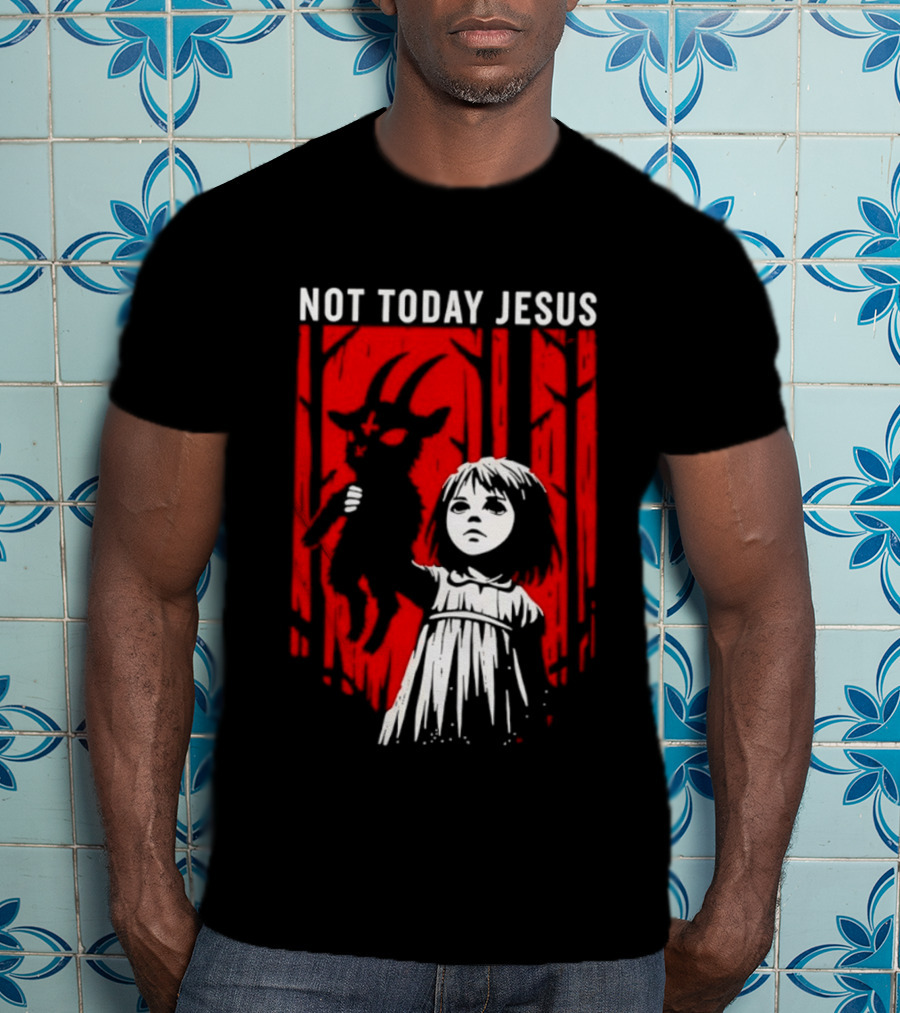 Not Today Jesus Satanic Goat Occult Gothic Girl T-Shirt