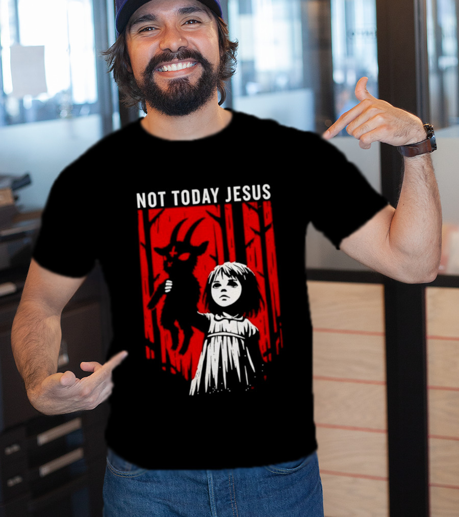 Not Today Jesus Satanic Goat Occult Gothic Girl T-Shirt