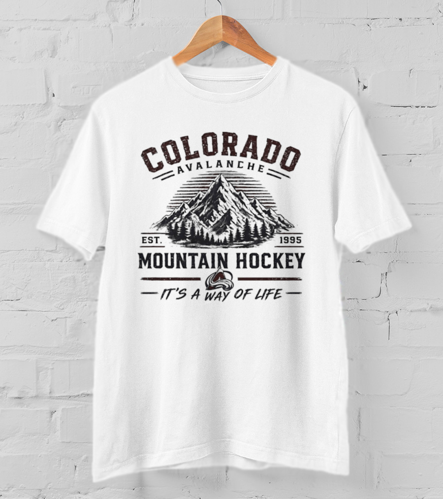 Colorado Avalanche Rocky Mountain Hockey Est. 1995 It's A Way Of Life T-Shirt