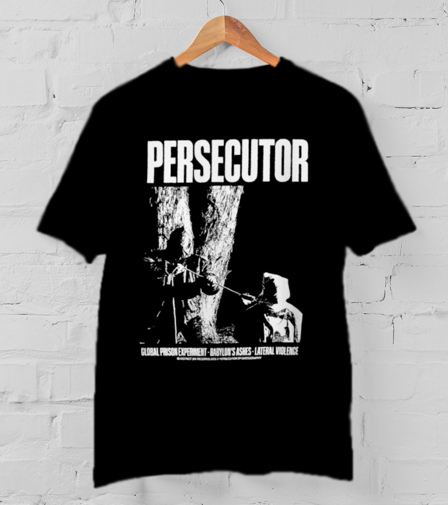 Persecutor Global Prison Experiment Babylon's Ashes Lateral Violence T-Shirt