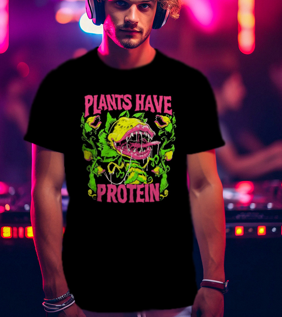 Plants Have Protein Carnivorous Plant Vegan Power T-Shirt
