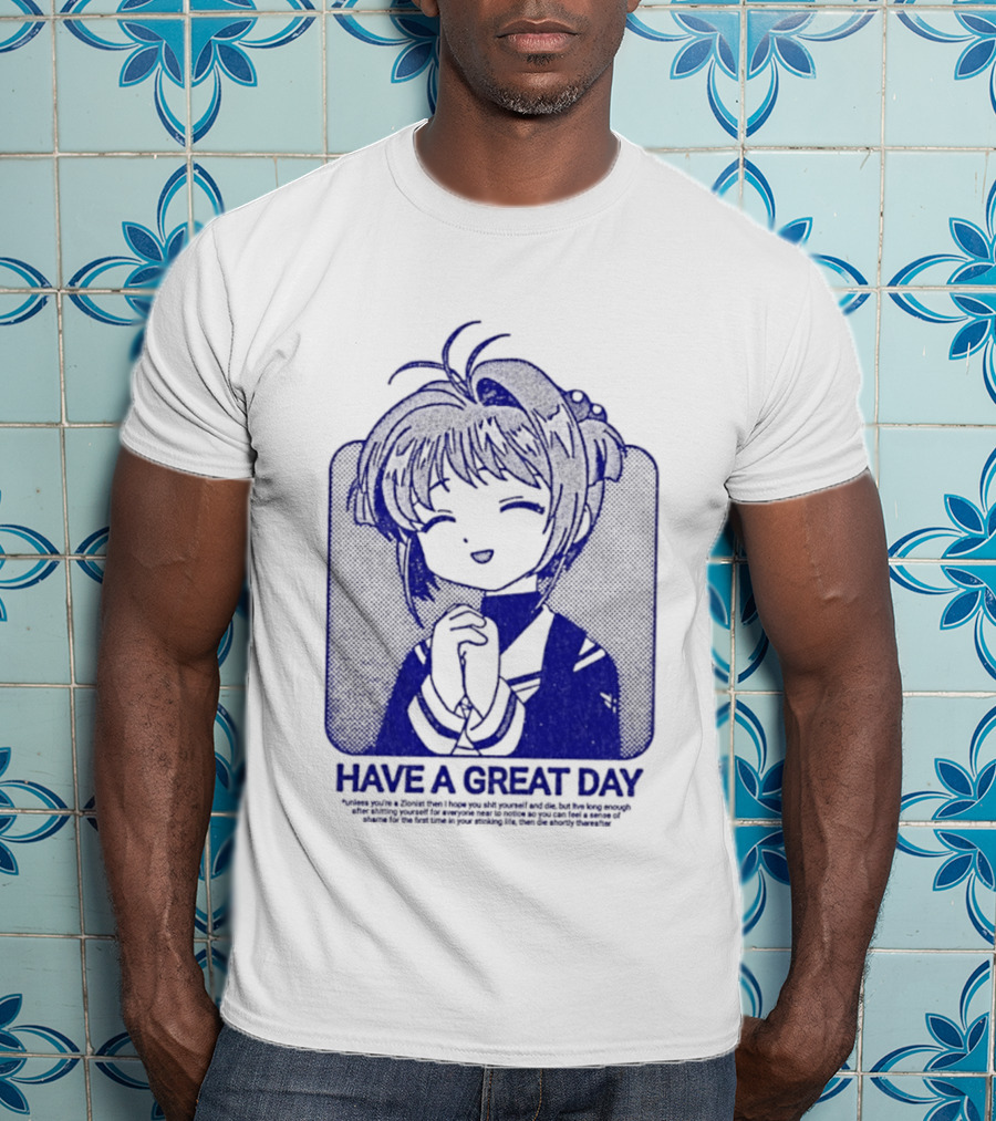 Have A Great Day Sakura Kinomoto Anime Cardcaptor Look T-Shirt