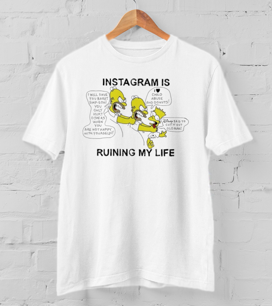 Instagram Is Ruining My Life Bart Simpson Clone Abuse Donuts T-Shirt