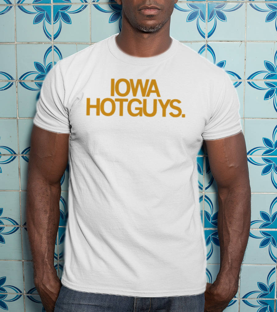 Iowa Hot Guys T-Shirt