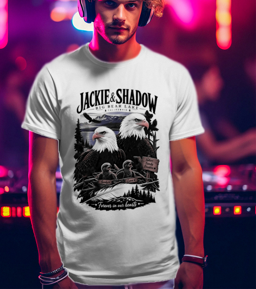 Jackie And Shadow Big Bear Lake California Nature Family Forever In Our Hearts T-Shirt