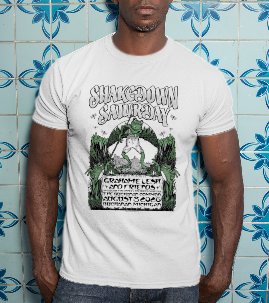 Shakedown Saturday Grahame Lesh And Friends Live Buchanan Michigan August 8 2026 Festival Vibe T-Shirt