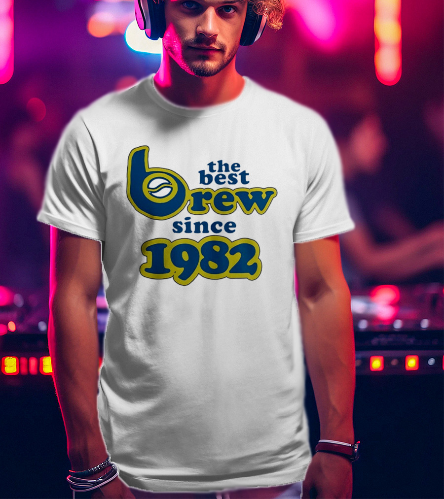 The Best Brew Since 1982 T-Shirt