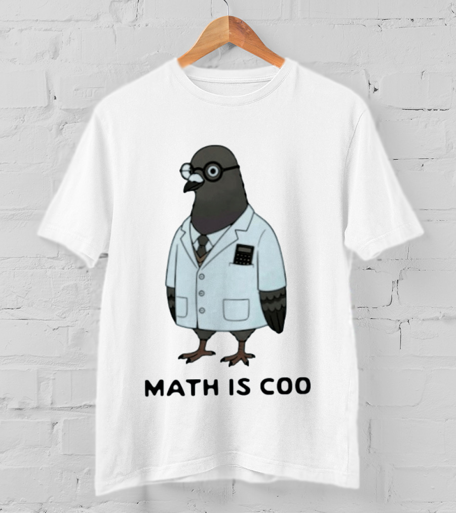 Quirky Math Is Coo Pigeon Scientist Bird With Calculator And Glasses T-Shirt