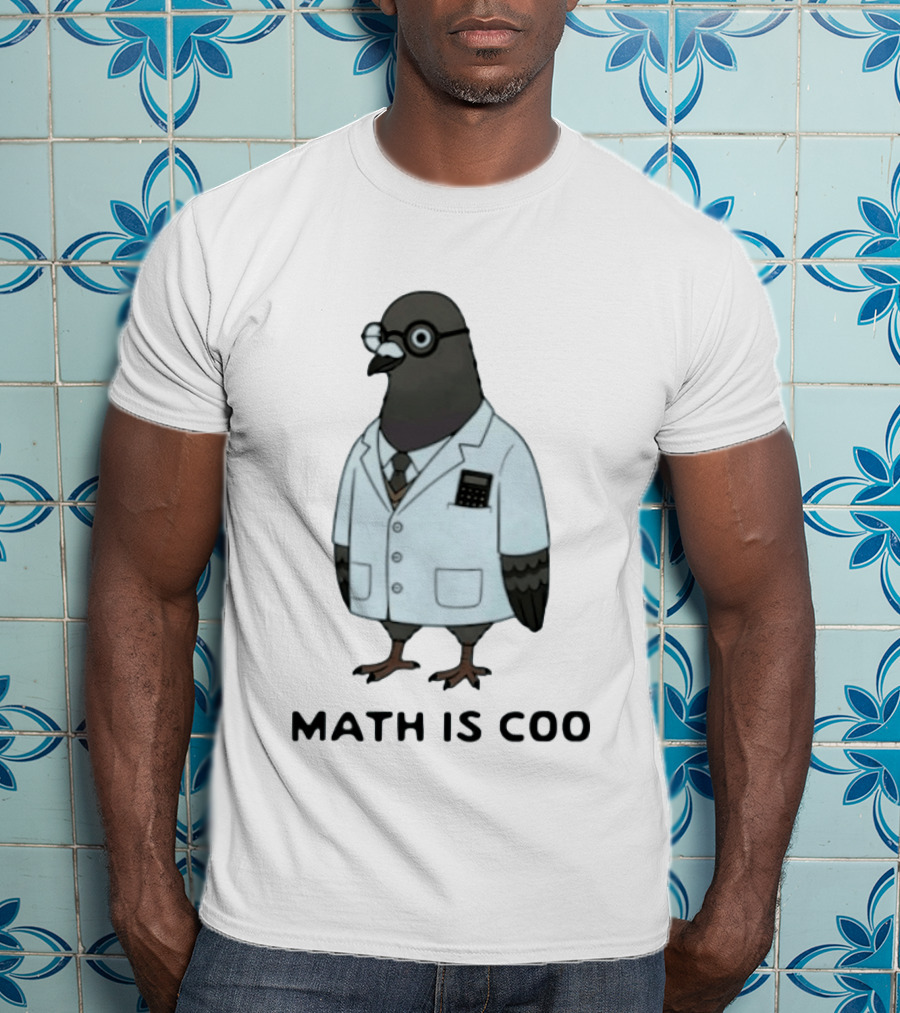 Quirky Math Is Coo Pigeon Scientist Bird With Calculator And Glasses T-Shirt