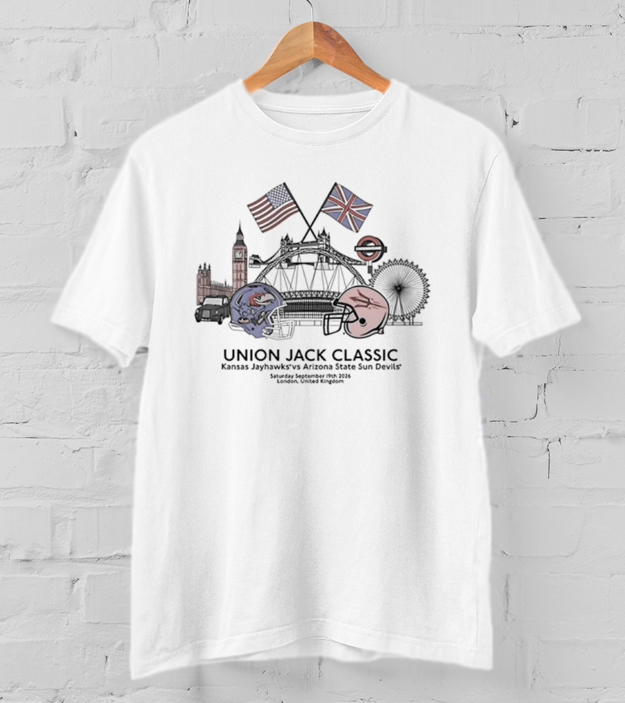 Union Jack Classic Kansas Jayhawks Vs Arizona State Sun Devils London 2026 Football Helmets Big Ben London Eye Stadium T-Shirt