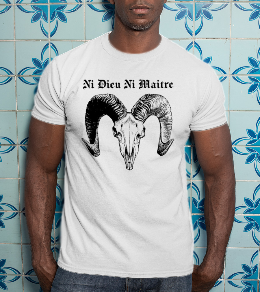 Ni Dieu Ni Maitre Ram Skull Anarchist T-Shirt