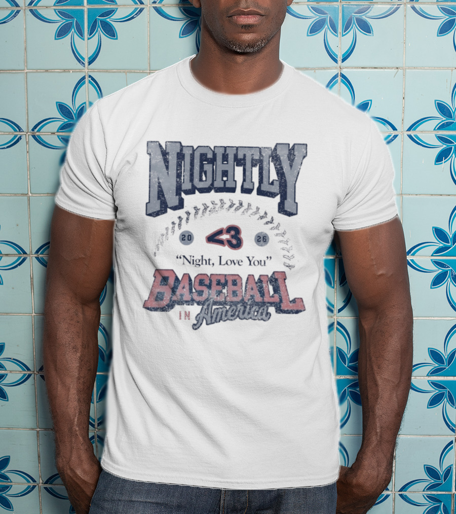 Nightly Love You 43 Baseball In America T-Shirt