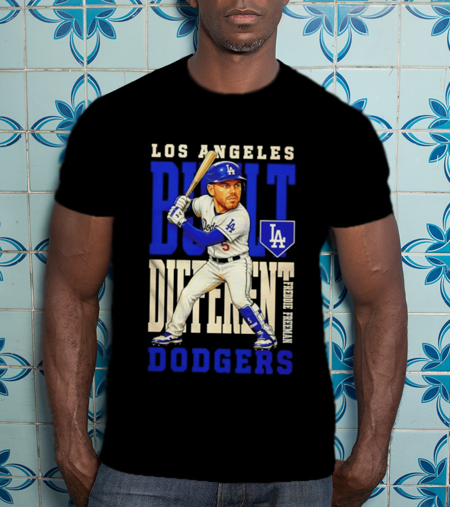 Los Angeles Dodgers Built Different Freddie Freeman MLB T-Shirt