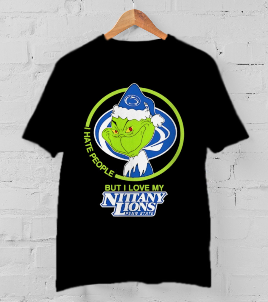 I Hate People But I Love My Nittany Lions Penn State Grinch T-Shirt