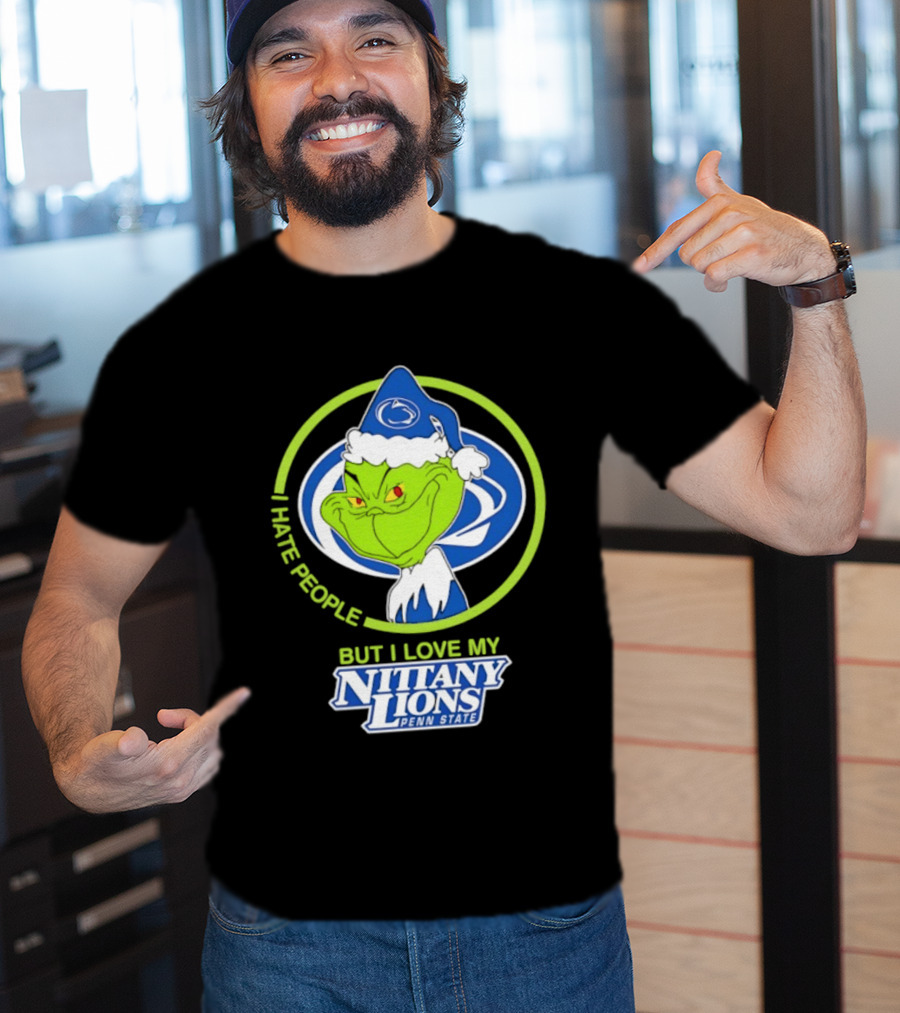 I Hate People But I Love My Nittany Lions Penn State Grinch T-Shirt