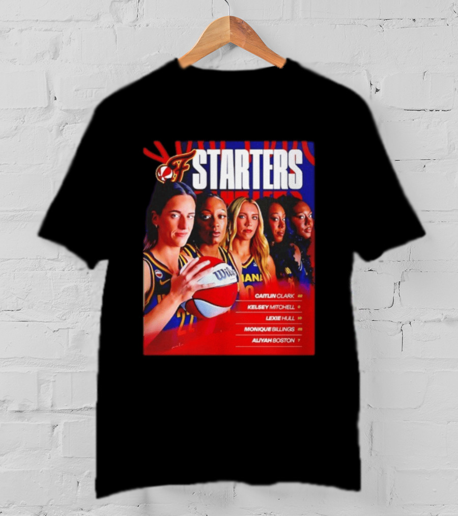 Indiana Fever Basketball Starters Caitlin Clark Kelsey Mitchell Lexie Hull Monique Billings Aliyah Boston T-Shirt