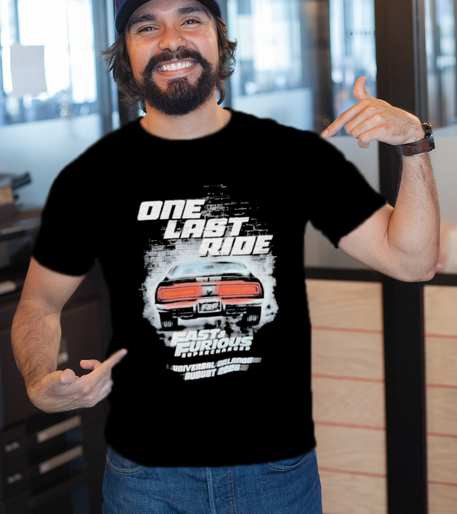 One Last Ride Fast Furious Supercharged 2026 Racing Car Backview T-Shirt
