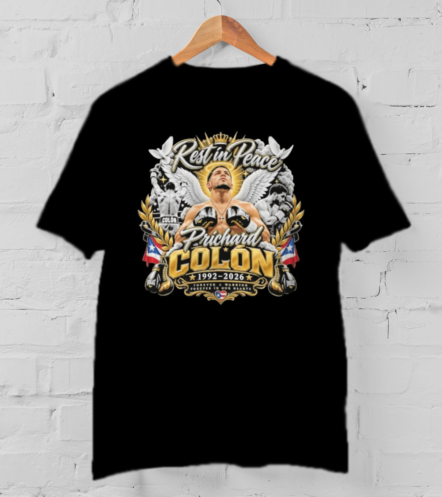 Rest In Peace Prichard Colon 1992 2026 Forever A Warrior In Our Hearts Memorial Boxing T-Shirt