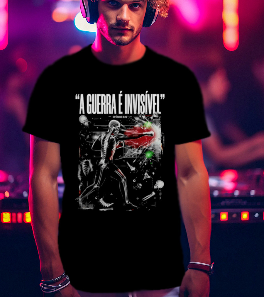 A Guerra É Invisível Efésios 6 12 Batalha Espiritual Skeletons Spiritual Battle T-Shirt