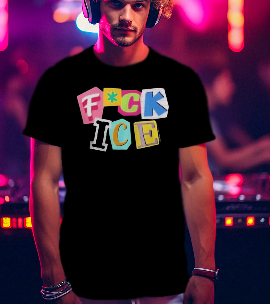 F*ck ICE Imagine Hating Immigrants Colorful Collage T-Shirt