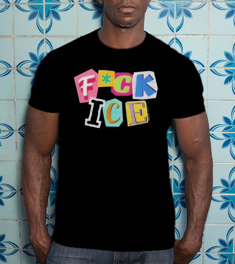 F*ck ICE Imagine Hating Immigrants Colorful Collage T-Shirt