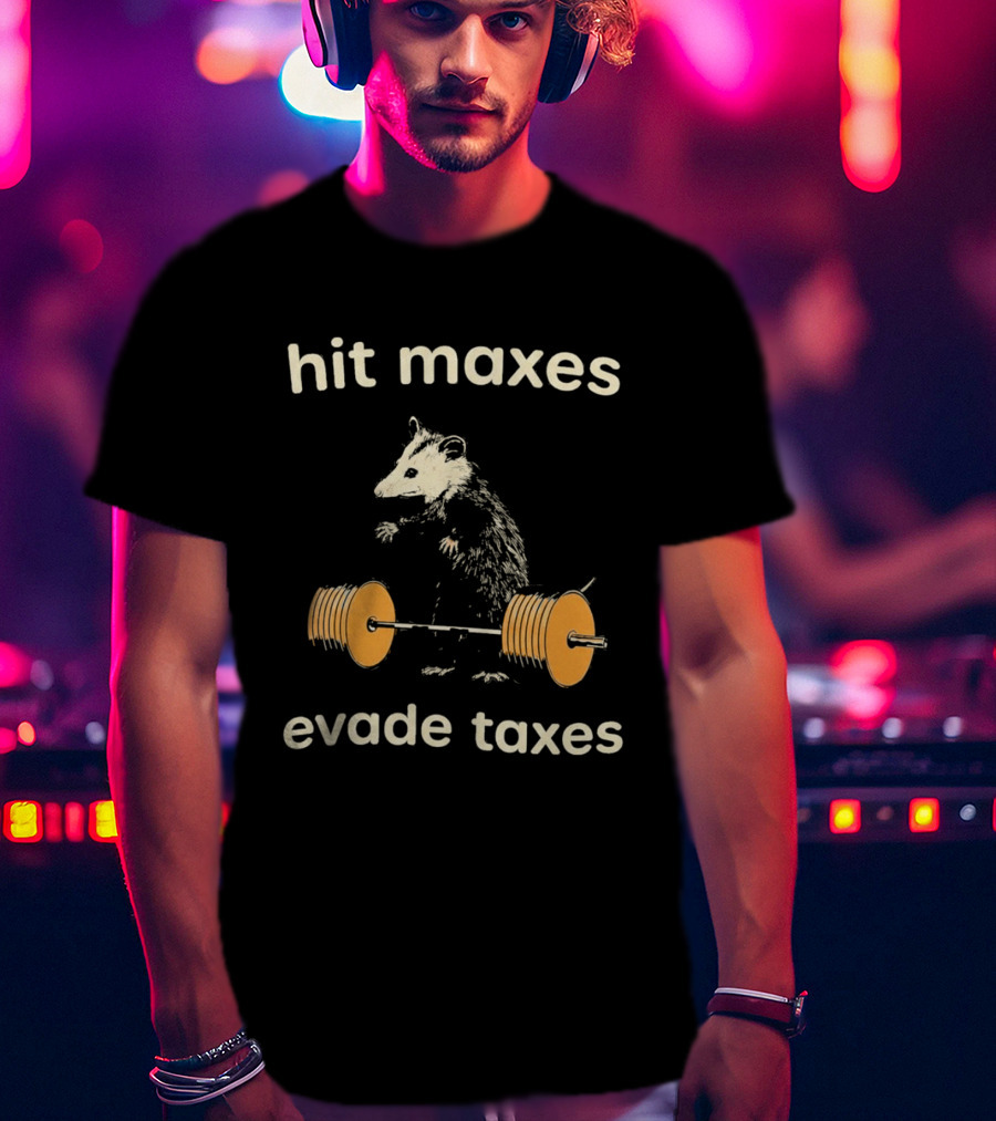 Hit Maxes Evade Taxes Mouse Bench Press T-Shirt