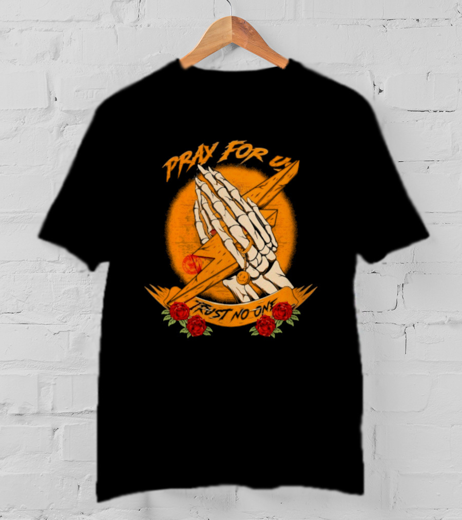 Pray For Us Trust No One Skeleton Hands Lightning Bolt Rose T-Shirt