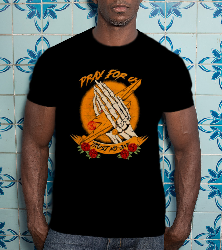 Pray For Us Trust No One Skeleton Hands Lightning Bolt Rose T-Shirt