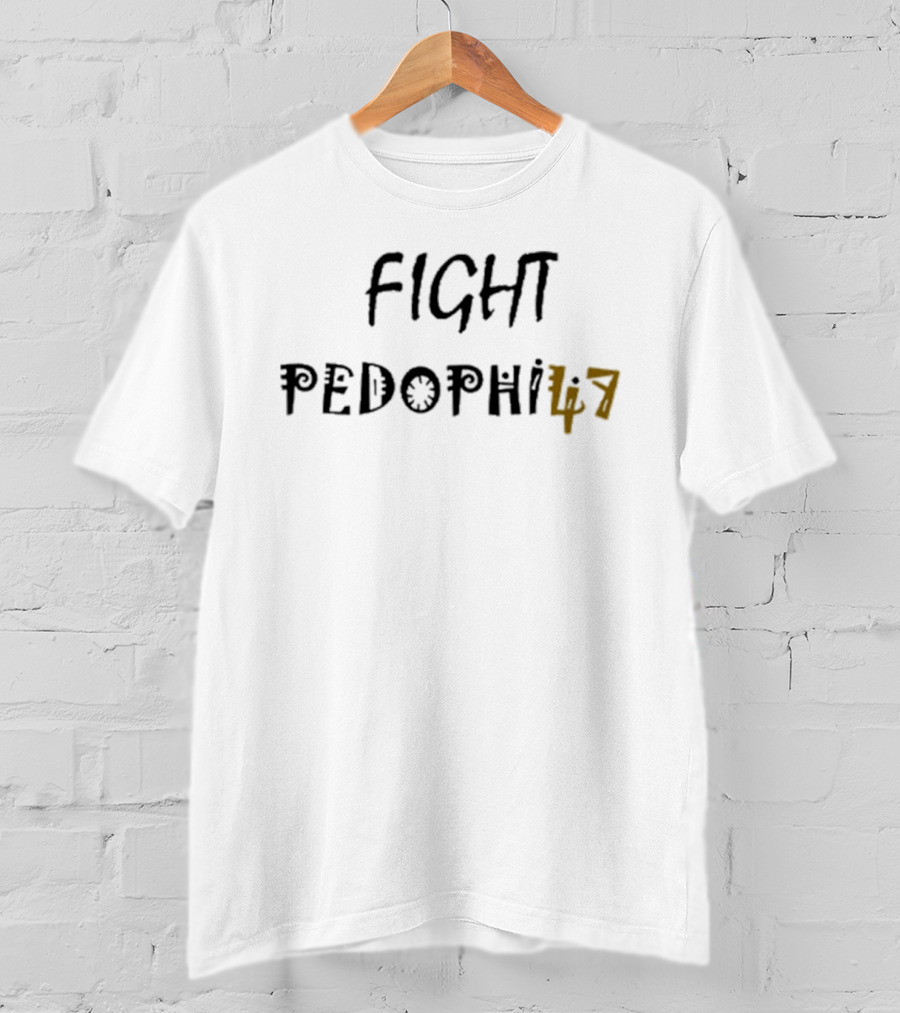 FIGHT PEDOPHILIA 47 Advocacy Awareness T-Shirt