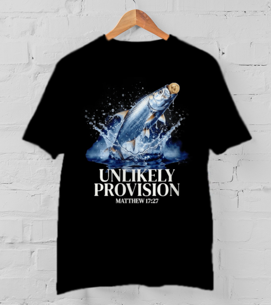 Unlikely Provision Matthew 17 27 Fish With Coin Biblical Reference T-Shirt