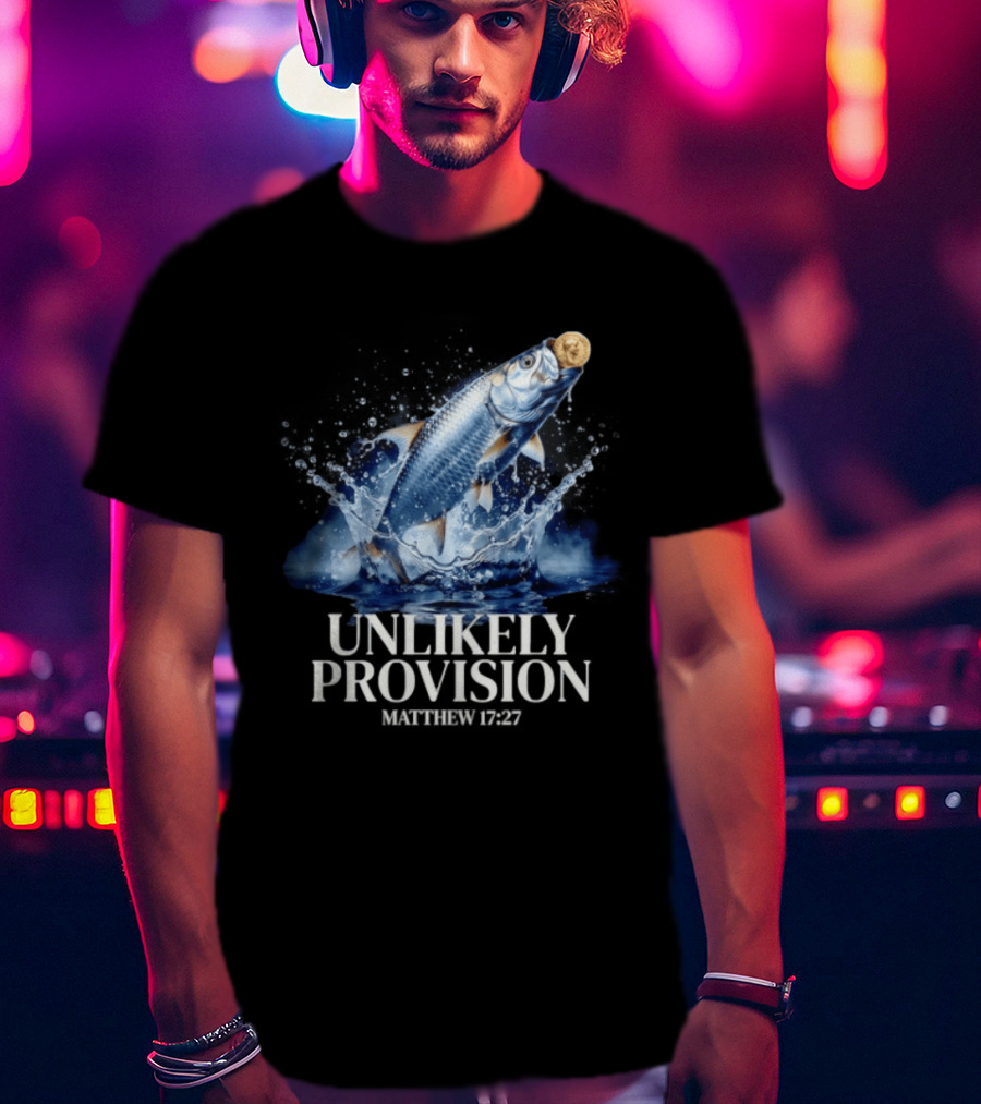 Unlikely Provision Matthew 17 27 Fish With Coin Biblical Reference T-Shirt