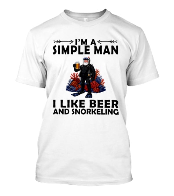 I'm A Simple Man I Like Beer And Snorkeling Diver Holding With Coral T-Shirt