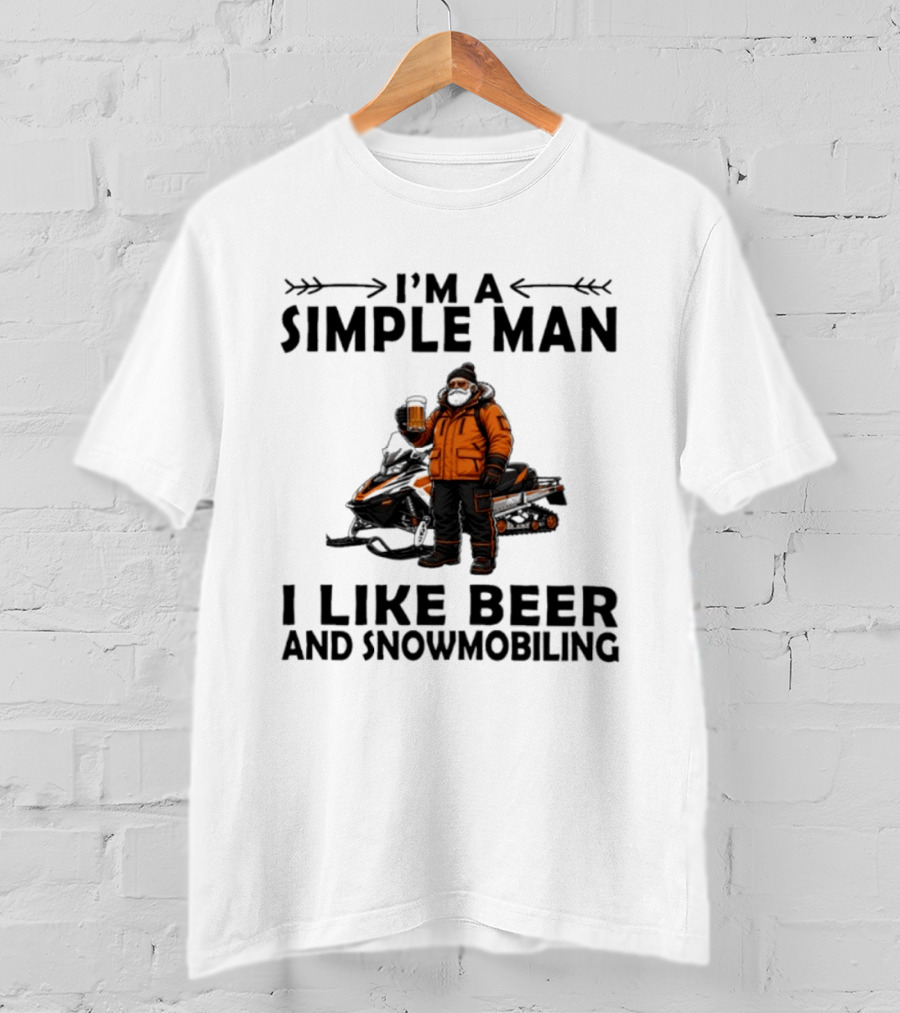 I'm A Simple Man I Like Beer And Snowmobiling T-Shirt